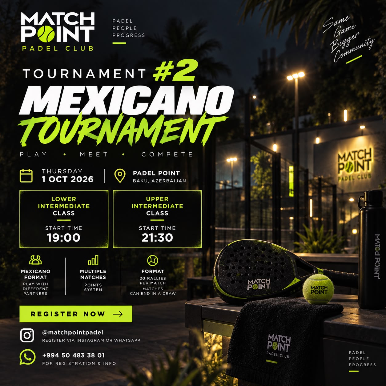 Match Point Padel Club Tournament #2 Mexicano Tournament, Thursday 1 October 2026 at Padel Point Baku. Lower intermediate class starts 19:00, upper intermediate class starts 21:30. Mexicano format with different partners, 20 rallies per match, matches can end in a draw. Register via Instagram @matchpointpadel or WhatsApp +994 50 483 38 01.